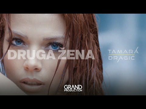 Tamara Dragić - Druga Žena - (Official Video 2018)