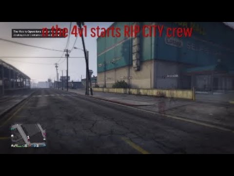 4v1 || RIP CITY crew