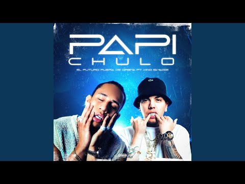 Miniatura de PAPI CHULO (Original)