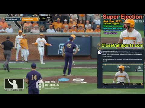 Ask UEFL - Tennessee's Drew Gilbert, Frank Anderson Ejected in Super Regional After Pitch Profanity