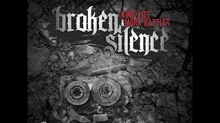 King Los (@iamKingLos) & Mark Battles (@markbattles317) - Broken Silence Part 1/4