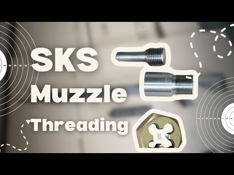 SKS Muzzle Threading