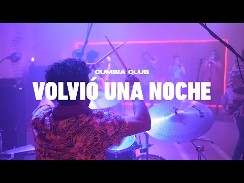 Cumbia Club - Volvió una Noche