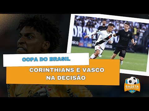 TIMÃO E VASCO NA FINAL DA COPA DO BRASIL, STEIN PERDE O JOGO DE IDA | GEC #115