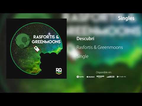 Descubrí - Rasfortis & Greenmoons