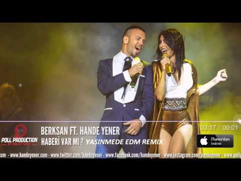 Hande Yener ft Berksan   Haberi Var Mı (YasinMede EDM Remix)