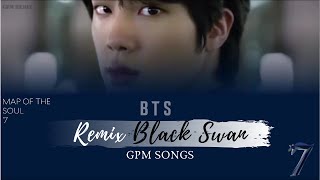 Download lagu [REMIX WITH BASE] Black Swan by BTS (Gpm remix) mp3
