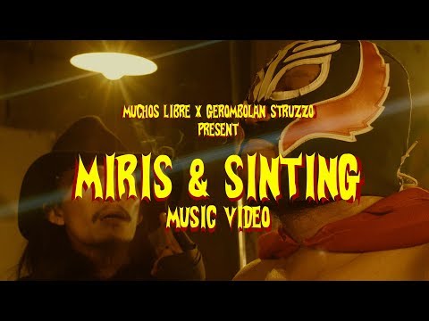 Muchos Libre  - Miris & Sinting (Music Video)
