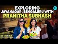 Exploring Jayanagar Bengaluru With South Actress Pranitha Subhash Tere Gully Mein Ep91 CurlyTales