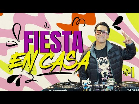 FIESTA EN CASA #1 (REGGEATON, LATIN, SALSA, REPARTO, ELECTRO, TURRO, CUMBIA ACTUAL) MIX VARIADO #1