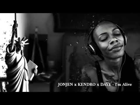JONJEN x KENDRO x DAYE - "I'm Alive"