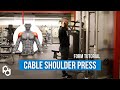 Cable Shoulder Press | Physique Development
