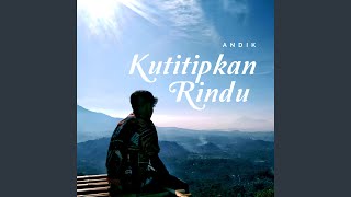 Download lagu Kutitipkan rindu mp3