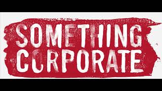 Something Corporate - If I Were A Terrorist (I&#39;d Bomb Your Graduation)