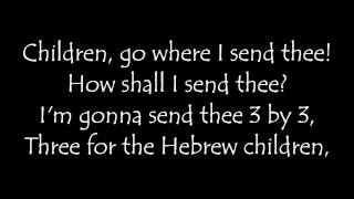 Children Go Where I Send Thee