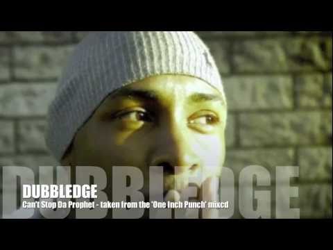 Can't Stop the Prophet - Dubbledge video