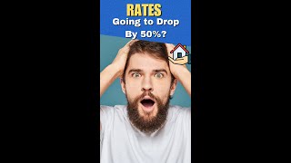 Will Mortgage Rates Be Dropping By 50%? Joe Bladek, Mortgage Broker