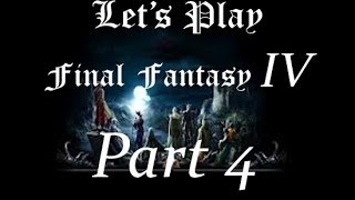 Let's Play Final Fantasy 4- Part 4- You Spoony Bard!!