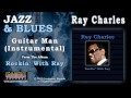 Ray Charles - Guitar Man (Instrumental)