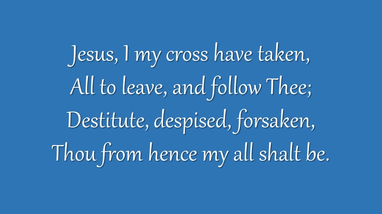 Jesus, I My Cross Have Taken (Metropolitan Tabernacle)