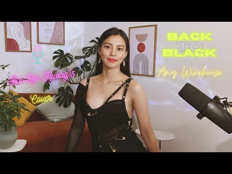 Back To Black - Amy Winehouse || Bùi Lan Hương's Cover