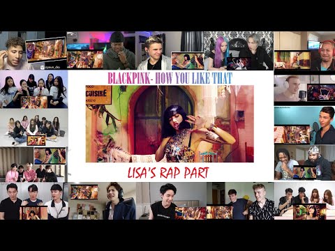 YOUTUBERS REACTION TO LISA'S RAP PART ║ BLACKPINK- HOW YOU LIKE THAT