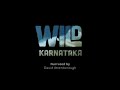 WILD KARNATAKA L TEASER L Narrated By Sir David Attenborough