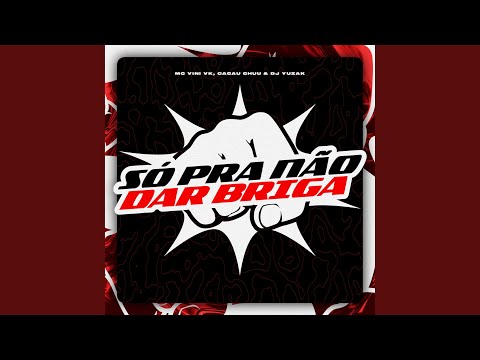 Só pra não dar Briga (Preview)