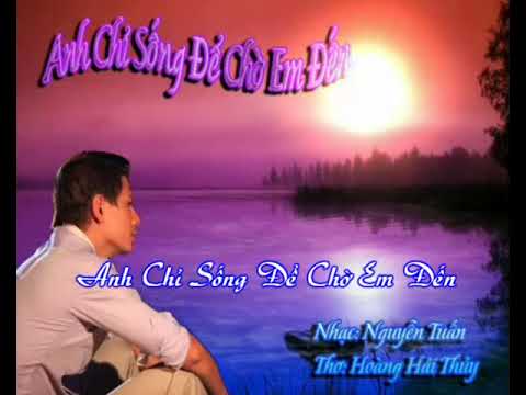 Anh chỉ sống để chờ em đến - Tấn Đạt