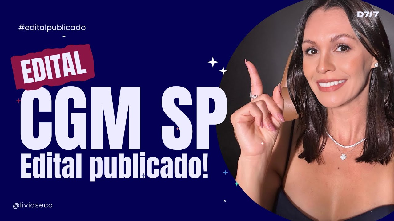 🔥 EDITAL CGM SP | Descomplicando o edital. Saiba como se preparar para essa prova