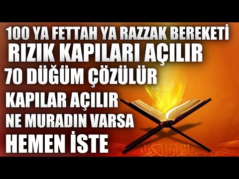 40 Düğümlü Kapı Açılır! 100 adet Ya Fettah Ya Rezzak Mucizesi! Kim bu zikre devam ederse kapı açılır