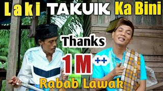 Download lagu RABAB LAWAK LAKI TAKUIK KA BINI || MAK PONO & UNJUIK mp3