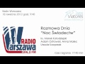 Noc Świadectw - Rozmowa Dnia w Radiu Warszawa ...