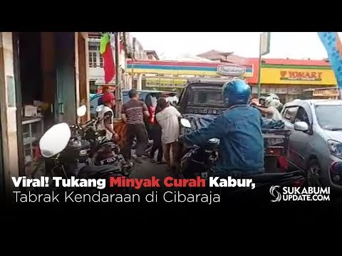 Video: Viral! Tukang Minyak Curah Kabur, Tabrak Kendaraan di Cibaraja