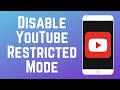 How to Disable YouTube Restricted Mode on Android or iOS in 2024