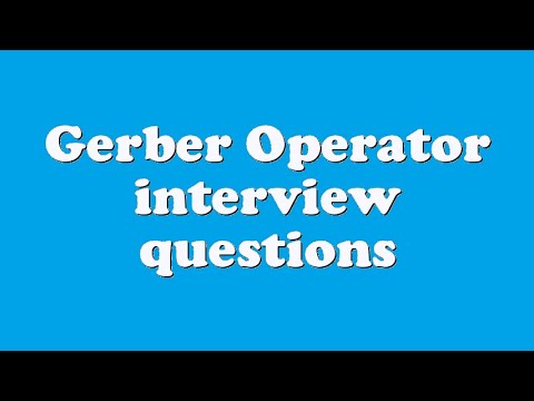 Gerber Operator interview questions