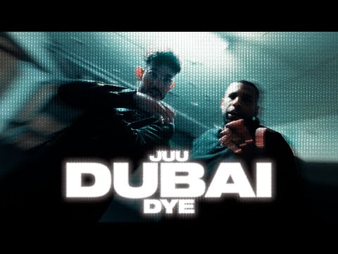 JUU X DYE - DUBAI (prod. by WHY-T & JUU )