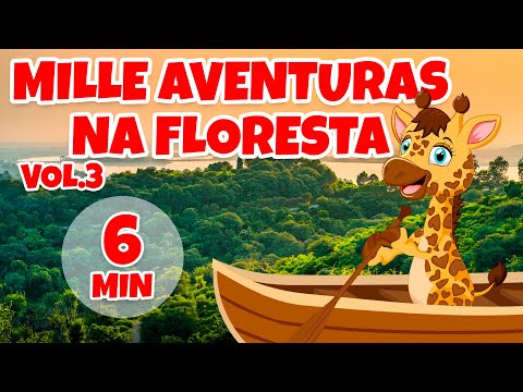 Mille Aventuras na Floresta Vol. 3 - Giramille 6 min | Desenho Animado Musical