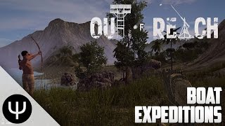 Out Of Reach — Boat Expeditions!