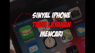 Sinyal iPhone No Service, Tiada Layanan, Searching, Mencari , No Signal Coba Lakukan Ini !!