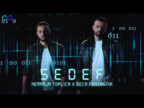 BECA FANTASTIC & NEMANJA TOPLICA - SEDEF (OFFICIAL VIDEO)