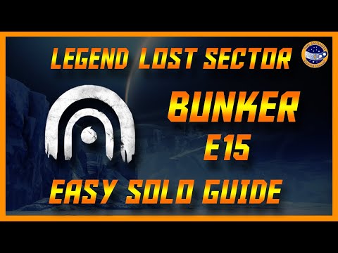 Destiny 2 - Bunker E15 Legend Lost Sector Easy Solo Guide