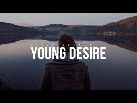 Gavin Becker - Young Desire