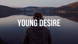 Gavin Becker - Young Desire