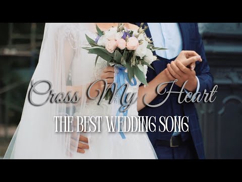 Cross My Heart: The Best Wedding Song Ever (Official Lyric Video)