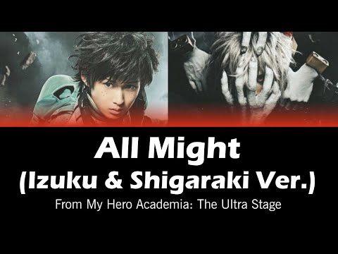 My Hero Academia: The Ultra Stage - 'All Might (Izuku & Shigaraki Ver.)' Lyrics (ENG)