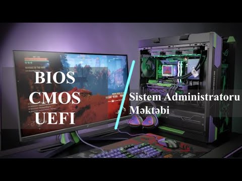 96.Sistem Administratoru Məktəbi - BIOS, CMOS, UEFI