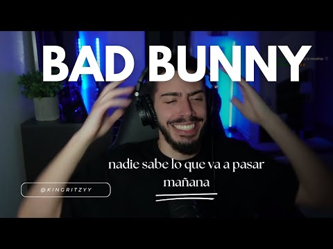 (REACCION) BAD BUNNY - nadie sabe lo que va a pasar mañana | ALBUM COMPLETO