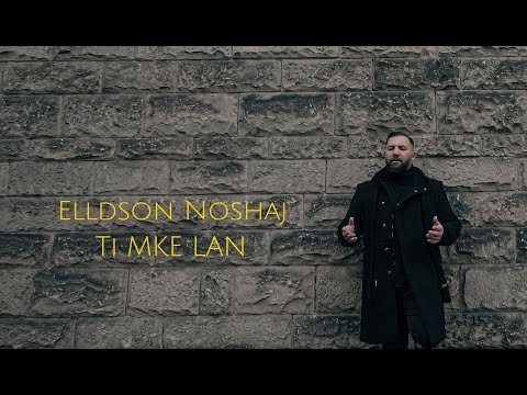 Elldson Noshaj Ti MKE LAN - 2021 - (Official Music)