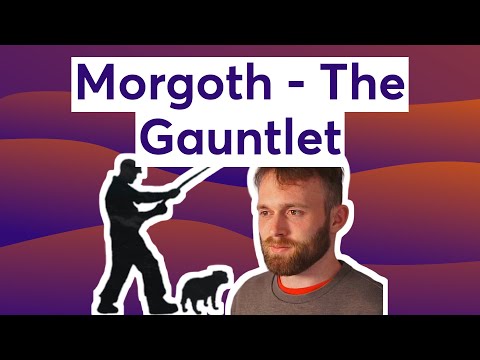 Morgoth - The Gauntlet